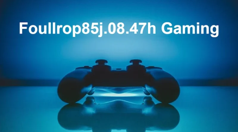 Exploring the Fascinating World of Foullrop85j.08.47H Gaming